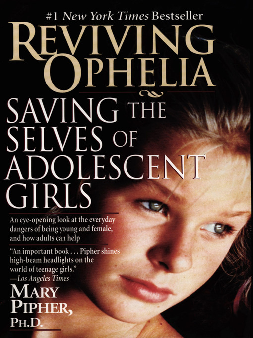 Title details for Reviving Ophelia by Mary Pipher, PhD - Available